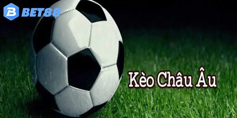 Khái niệm liên quan đến tỷ lệ kèo Châu Âu hot nhất